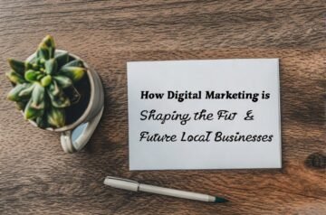 How Local Businesses Can Maximize Growth Through Digital Marketing