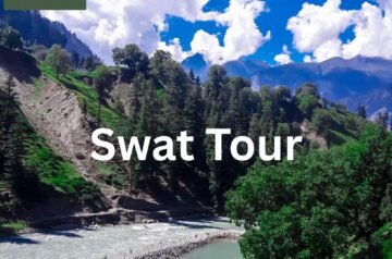 Lahore to Swat Tours – From City Buzz to Mountain Bliss